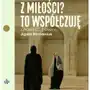 Z miłości? To współczuję. Opowieści z Omanu Sklep on-line