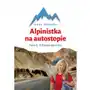 Z Polski do Chin. Alpinistka na autostopie. Tom 2 Sklep on-line