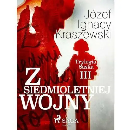 Z siedmioletniej wojny (Trylogia Saska III)