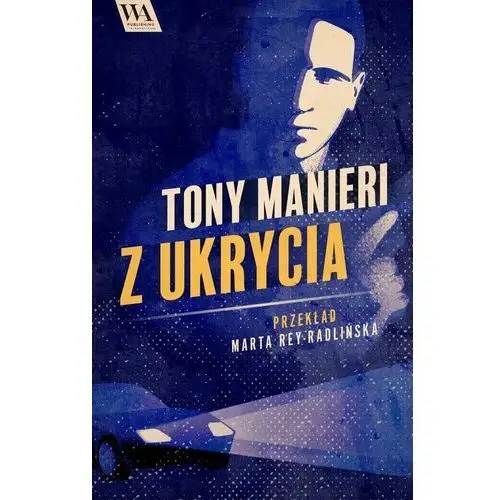 Z ukrycia. Tom 1