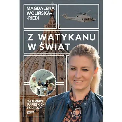 Z Watykanu w świat. Tajemnice papieskich podróży