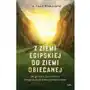 Z ziemi egipskiej do ziemi obiecanej. Od grzechu do wolności. Droga uzdrowienia wewnętrznego wyd. 2024 Sklep on-line