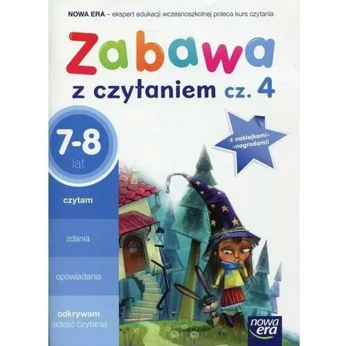 Zabawa z czytaniem. Część 4. 7-8 lat. Edukacja wczesnoszkolna