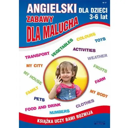 Zabawy dla malucha. Angielski dla dzieci 3-6 lat