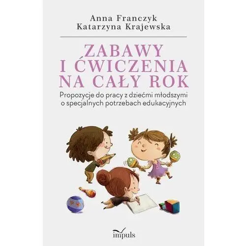 Zabawy i ćwiczenia na cały rok