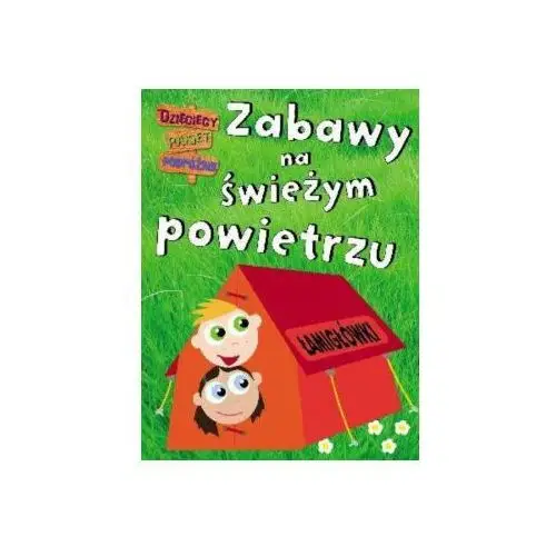 Zabawy na świeżym powietrzu