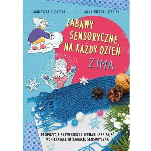 Zabawy sensoryczne na każdy dzień. zima Centrum edukacyjne bliżej przedszkola