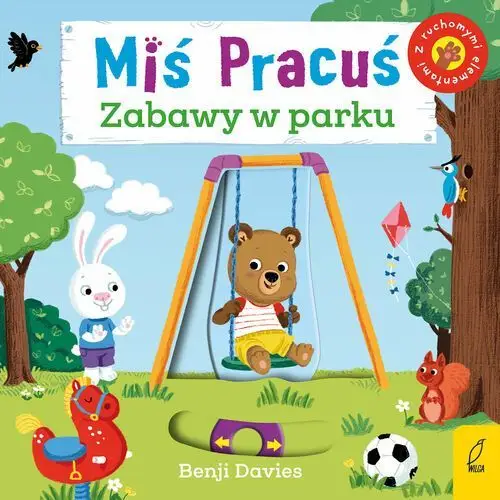 Zabawy w parku. Miś Pracuś