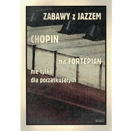 Zabawy z jazzem. chopin na fortepian