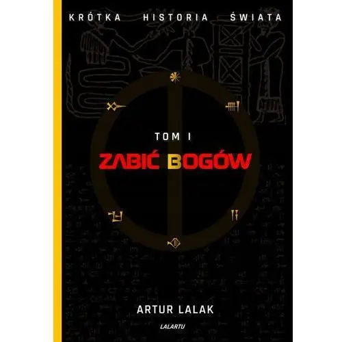 Zabić Bogów Artur Lalak Tom I