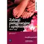 Zabiegi pielęgnacyjne i upiększające dłoni i stóp Dylewska-grzelakowska joanna Sklep on-line