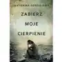 Zabierz moje cierpienie - ebook MOBI Sklep on-line