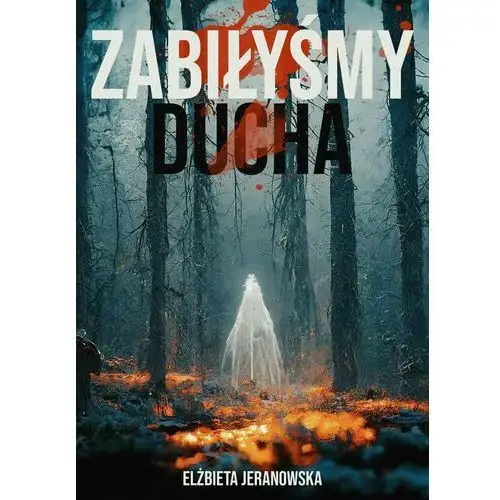 Zabiłyśmy ducha