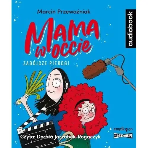 Zabójcze pierogi. mama w occie. tom 1