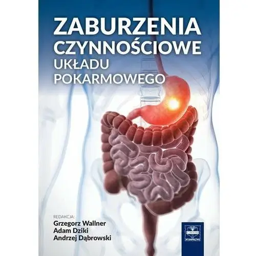 Zaburzenia czynnościowe układu pokarmowego