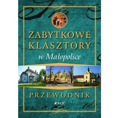 Zabytkowe klasztory w Małopolsce