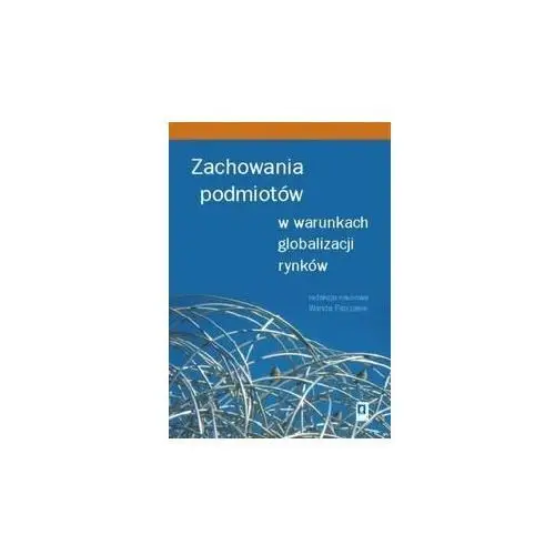 Zachowania podmiotów w warunkach globalizacji rynków