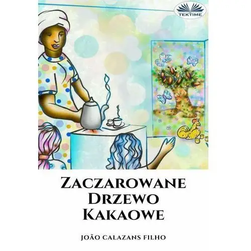 Zaczarowane Drzewo Kakaowe