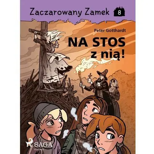 Zaczarowany zamek 8 - na stos z nią