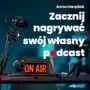 Zacznij nagrywać swój własny podcast Sklep on-line