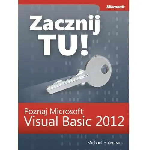 Zacznij tu! Poznaj Microsoft Visual Basic 2012