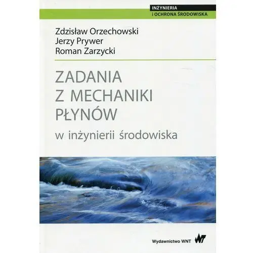 Zadania z mechaniki płynów w inżynierii środowiska