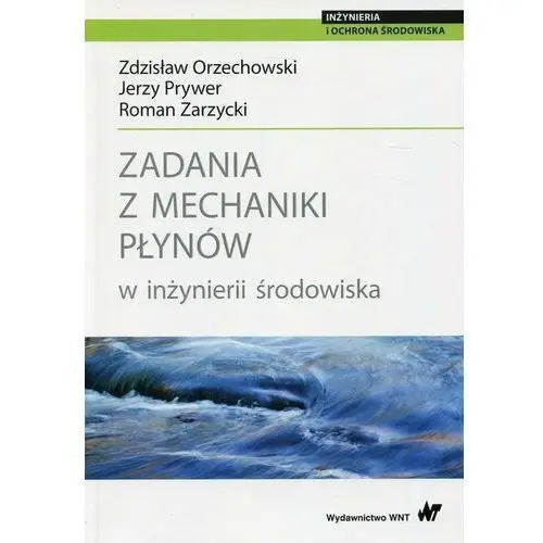 Zadania z mechaniki płynów w inżynierii środowiska