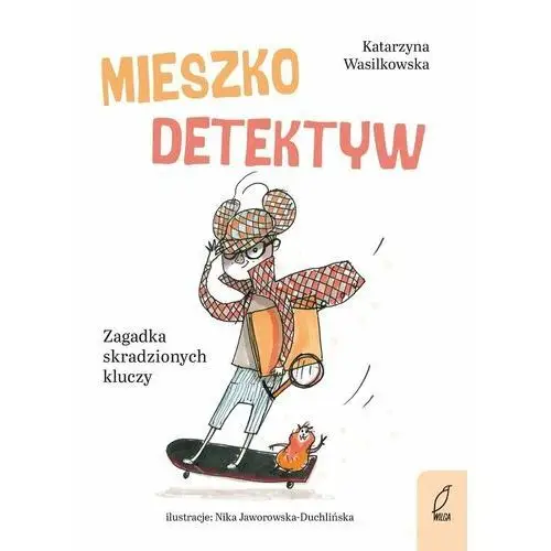 Zagadka skradzionych kluczy. Mieszko Detektyw. Tom 1