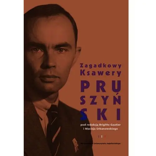 Zagadkowy Ksawery Pruszyński