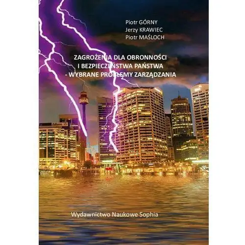 Zagrożenia dla obronności i bezpieczeństwa państwa - Wybrane problemy zarządzania, AZ#4AE5B50CEB/DL-ebwm/pdf