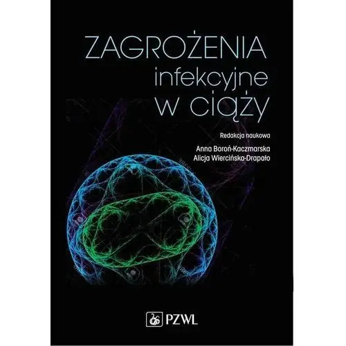 Zagrożenia infekcyjne w ciąży