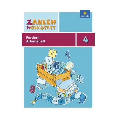 Zahlenwerkstatt 4. Arbeitsheft. Fordern