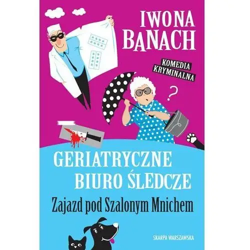 Zajazd pod Szalonym Mnichem. Geriatryczne biuro śledcze