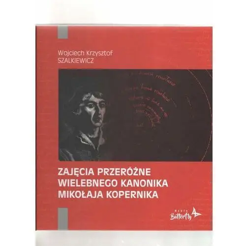 Zajęcia przeróżne wielebnego kanonika Mikołaja Kopernika