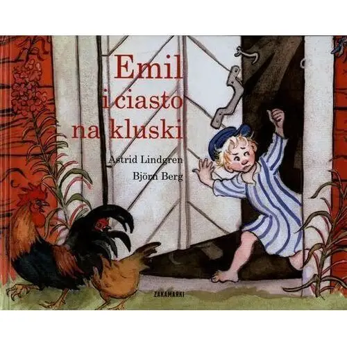 Emil i ciasto na kluski. - lindgren astrid, berg bjorn - książka Zakamarki