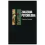 Zakazana psychologia tom 3. O cnotach, przywarach i uczynkach małych, wielkich uczonych Sklep on-line