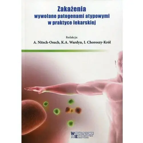 Zakażenia wywołane patogenami atypowymi w praktyce lekarskiej