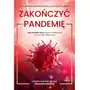 Zakończyć pandemię. Jak położyć kres pladze infekującej środowisko medyczne Sklep on-line