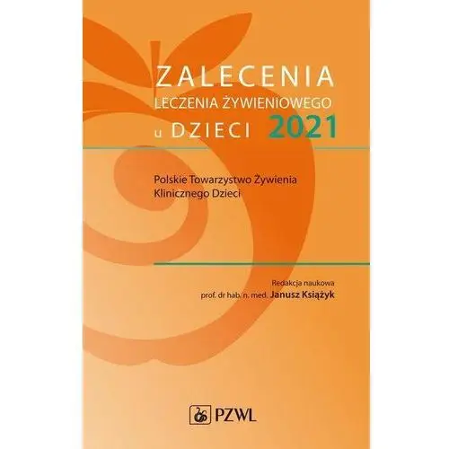 Zalecenia leczenia żywieniowego u dzieci 2021