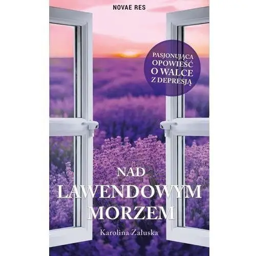 Załuska karolina Nad lawendowym morzem