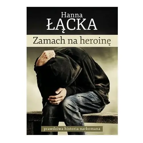 Zamach na heroinę