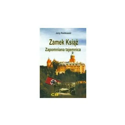 Zamek Książ zapomniana tajemnica + CD