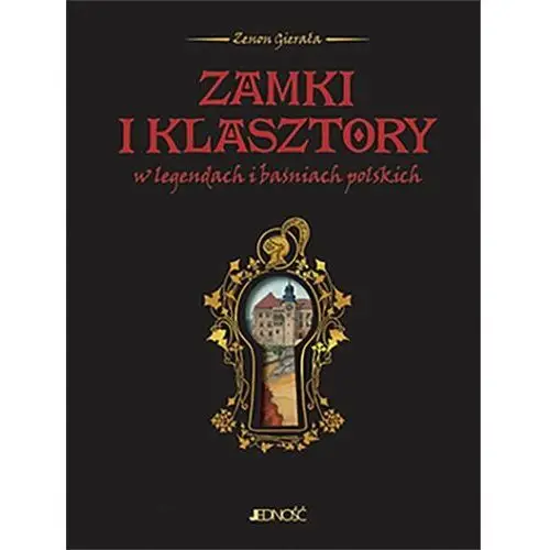 Zamki i klasztory w legendach i baśniach polskich