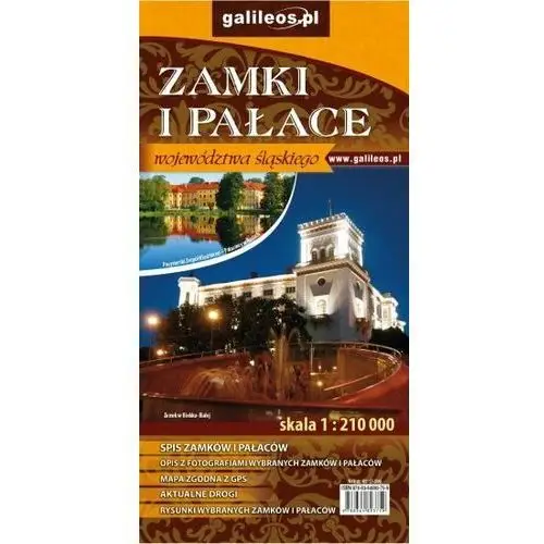 Zamki i pałace województwa śląskiego. Mapa 1:210 000