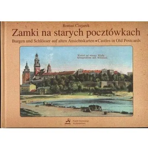 Zamki na starych pocztówkach / Burgen und Schlösser auf alten Ansichtskarten / Castles in Old Postcards