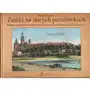 Zamki na starych pocztówkach / Burgen und Schlösser auf alten Ansichtskarten / Castles in Old Postcards Sklep on-line