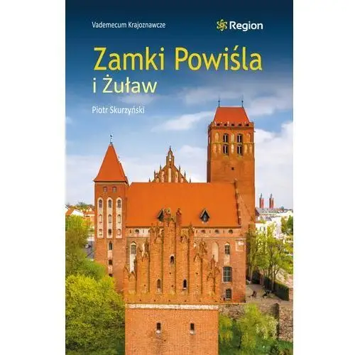 Zamki Powiśla i Żuław