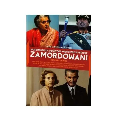 Zamordowani. najsłynniejsze zabójstwa polityczne 2