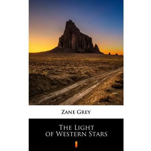 The light of western stars Zane grey