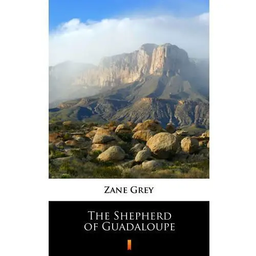 The shepherd of guadaloupe Zane grey